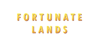 Fortunate Lands